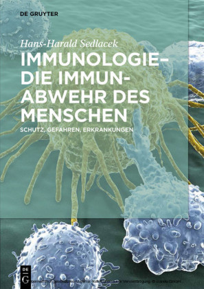 Immunologie - die Immunabwehr des Menschen