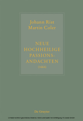 Johann Rist / Martin Coler, Neue Hochheilige Passions-Andachten (1664)