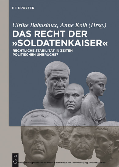Das Recht der 'Soldatenkaiser' / Law in the third century main product photo