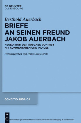 Berthold Auerbach: Briefe an seinen Freund Jakob Auerbach