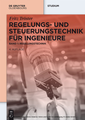 Regelungs- und Steuerungstechnik für Ingenieure