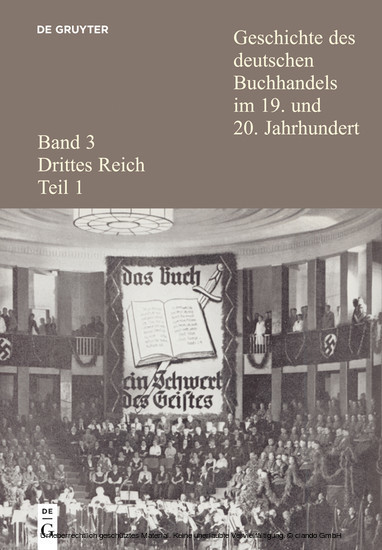 Geschichte des deutschen Buchhandels im 19. und 20. Jahrhundert. Band 3: Drittes Reich. Teilband 1 main product photo