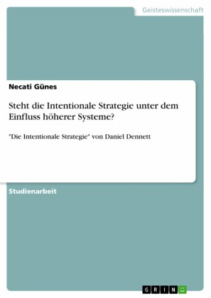 Steht die Intentionale Strategie unter dem Einfluss höherer Systeme?