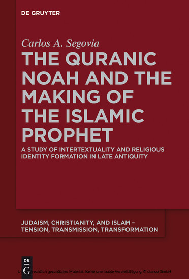 The Quranic Noah and the Making of the Islamic Prophet main product photo