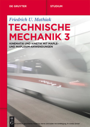 Kinematik und Kinetik mit Maple- und MapleSim-Anwendungen