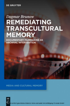 Remediating Transcultural Memory