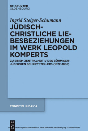 Jüdisch-christliche Liebesbeziehungen im Werk Leopold Komperts