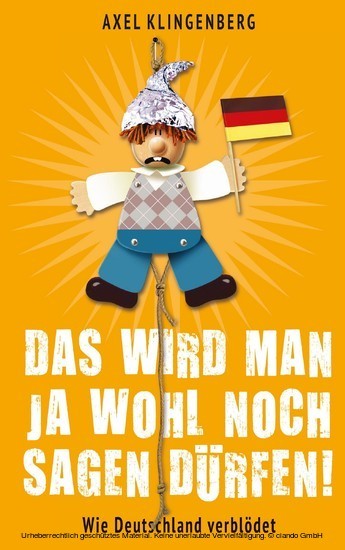 Das wird man ja wohl noch sagen dürfen! main product photo