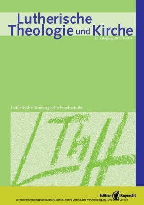 Lutherische Theologie und Kirche, Heft 04/2013