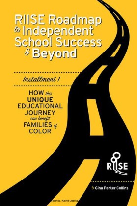 The RIISE Roadmap to Independent School Success & Beyond