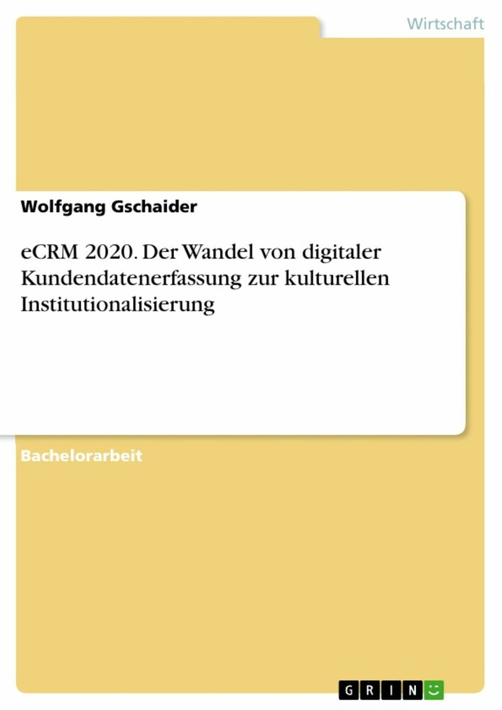 eCRM 2020. Der Wandel von digitaler Kundendatenerfassung zur kulturellen Institutionalisierung main product photo