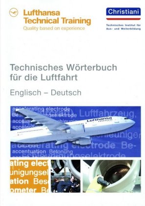 Technisches Wörterbuch für die Luftfahrt - Englisch-Deutsch