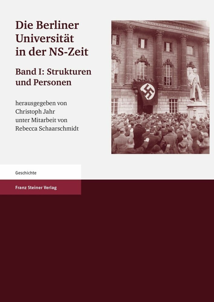 Die Berliner Universität in der NS-Zeit. Band I Herausgegeben im Auftrag der Senatskommission 'Die Berliner Universität und die NS-Zeit. Erinnerung, Verantwortung, Gedenken'. main product photo