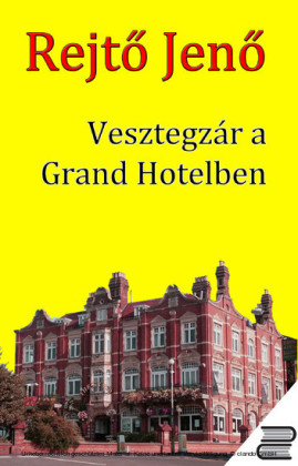 Vesztegzár a Grand Hotelben