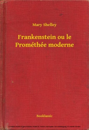 Frankenstein ou le Prométhée moderne