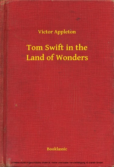 Tom Swift in the Land of Wonders main product photo