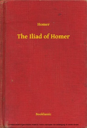 The Iliad of Homer