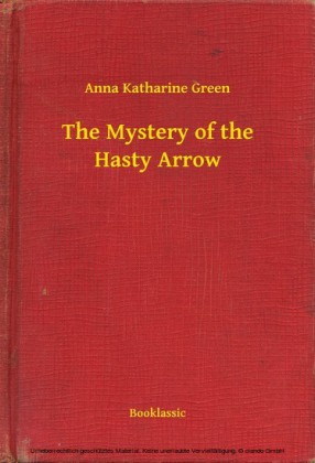 The Mystery of the Hasty Arrow