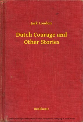 Dutch Courage and Other Stories