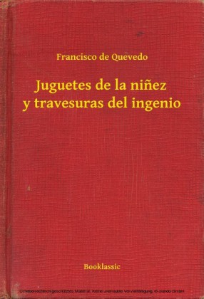 Juguetes de la niñez y travesuras del ingenio