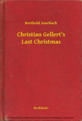 Christian Gellert's Last Christmas