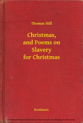 Christmas, and Poems on Slavery for Christmas