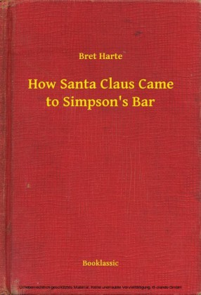 How Santa Claus Came to Simpson's Bar