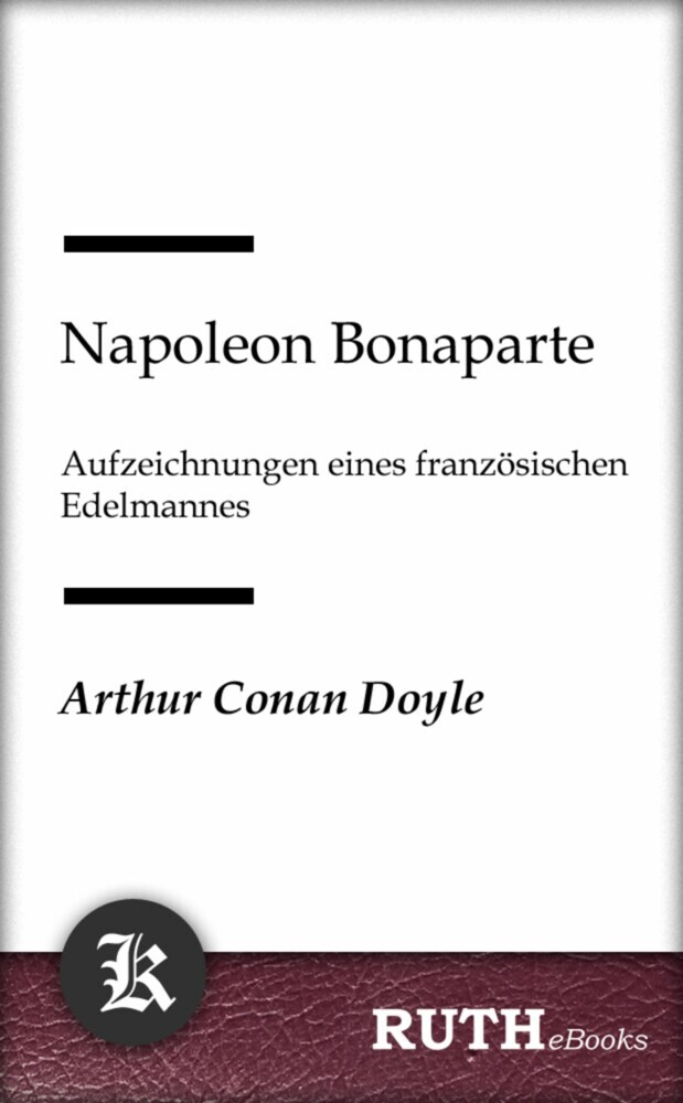 Napoleon Bonaparte, Aufzeichnungen eines französischen Edelmannes main product photo