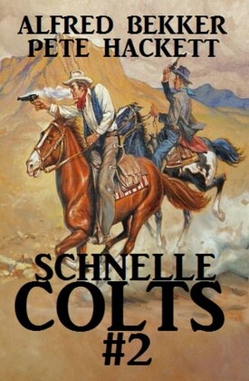 Schnelle Colts #2. Vol.2