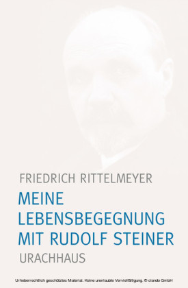 Meine Lebensbegegnung mit Rudolf Steiner
