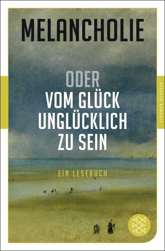 Melancholie oder Vom Glück, unglücklich zu sein main product photo