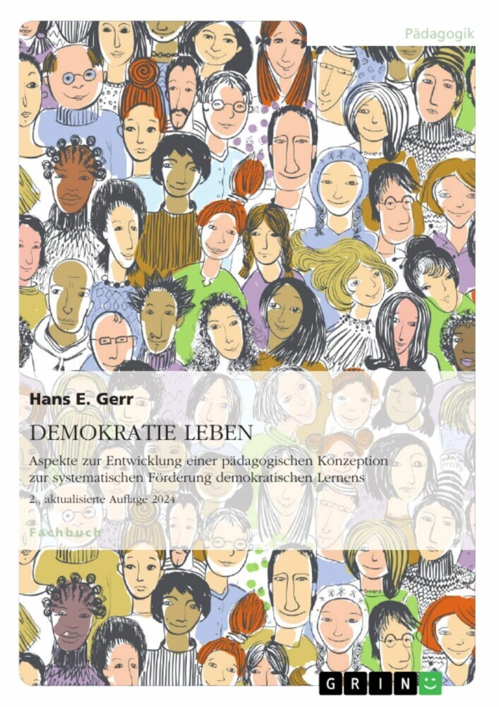 DEMOKRATIE LEBEN. Aspekte zur Entwicklung einer pädagogischen Konzeption zur systematischen Förderung demokratischen Lernens main product photo