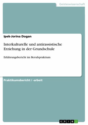 Interkulturelle und antirassistische Erziehung in der Grundschule