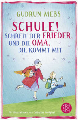 "Schule!", schreit der Frieder, und die Oma, die kommt mit
