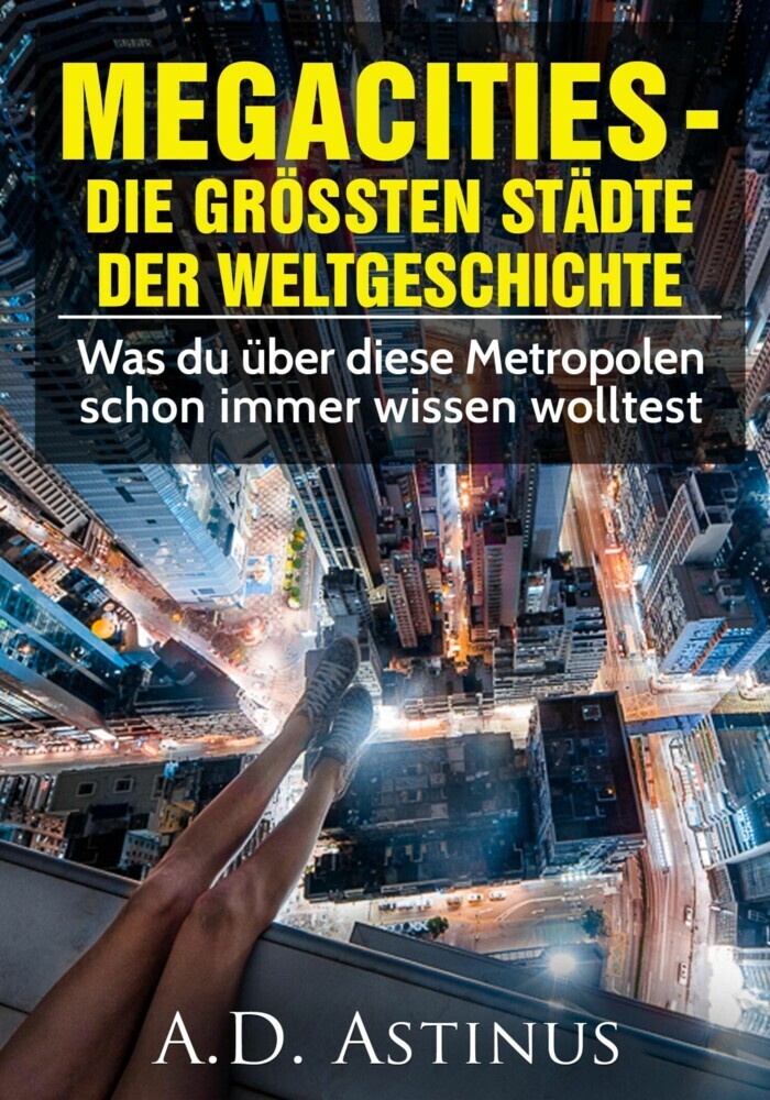 Die neun größten Städte der Weltgeschichte main product photo