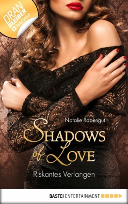 Riskantes Verlangen - Shadows of Love