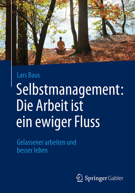 Selbstmanagement: Die Arbeit ist ein ewiger Fluss main product photo