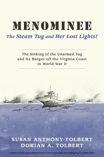 Menominee: The Steam Tug and Her Lost Lights! main product photo
