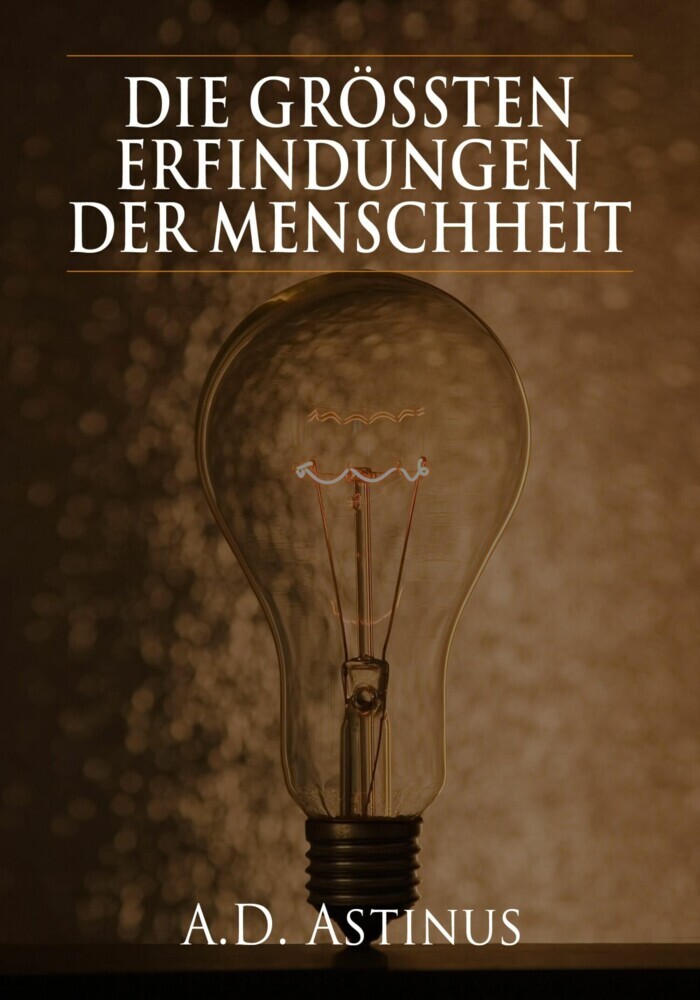 Die Neun größten Erfindungen der Menschheit main product photo