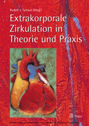 Extrakorporale Zirkulation in Theorie und Praxis