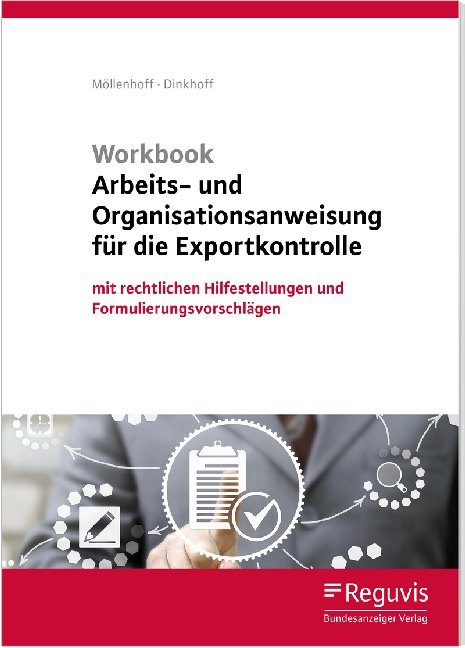 Workbook Arbeits- und Organisationsanweisung für die Exportkontrolle (1. Auflage), m. 1 Buch, m. 1 Online-Zugang main product photo