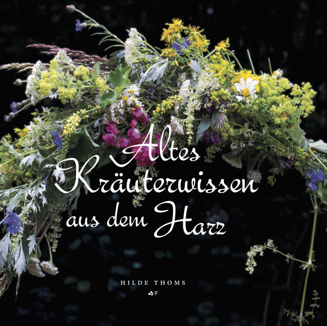 Altes Kräuterwissen aus dem Harz main product photo