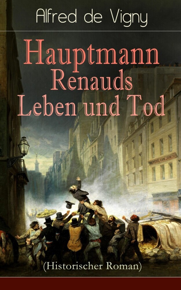 Hauptmann Renauds Leben und Tod (Historischer Roman) main product photo