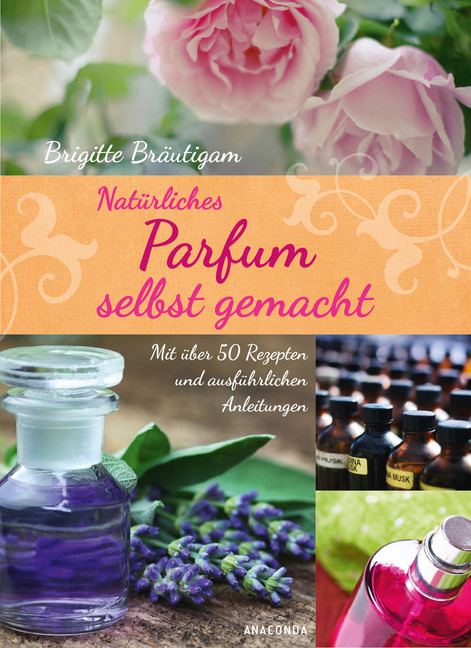 Natürliches Parfum selbst gemacht main product photo