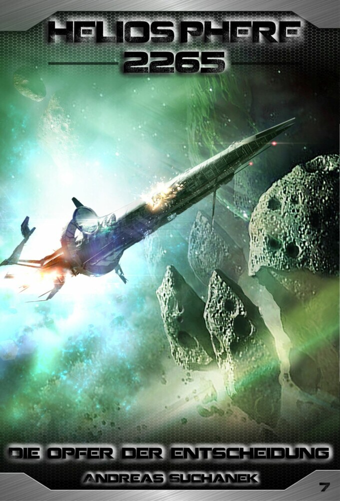 Heliosphere 2265 - Band 7: Die Opfer der Entscheidung (Science Fiction) main product photo