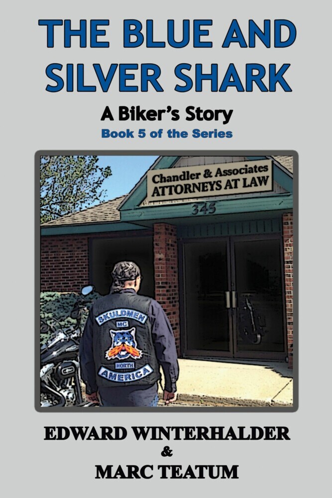 The Blue and Silver Shark: A Biker's Story main product photo