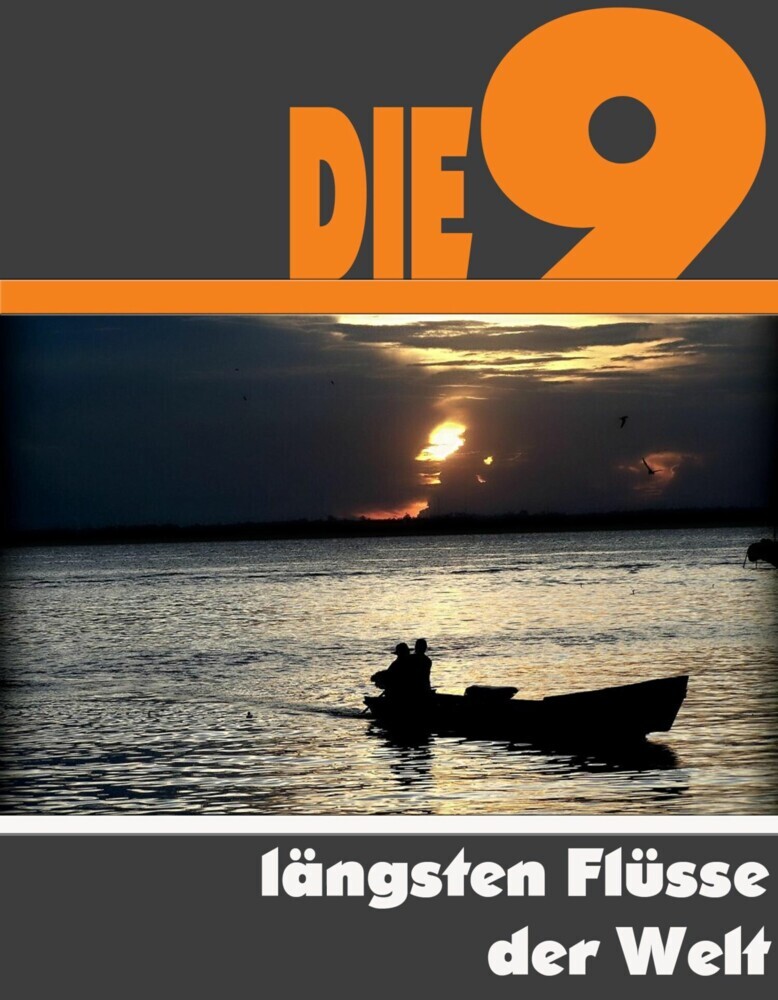 Die neun längsten Flüsse der Welt main product photo