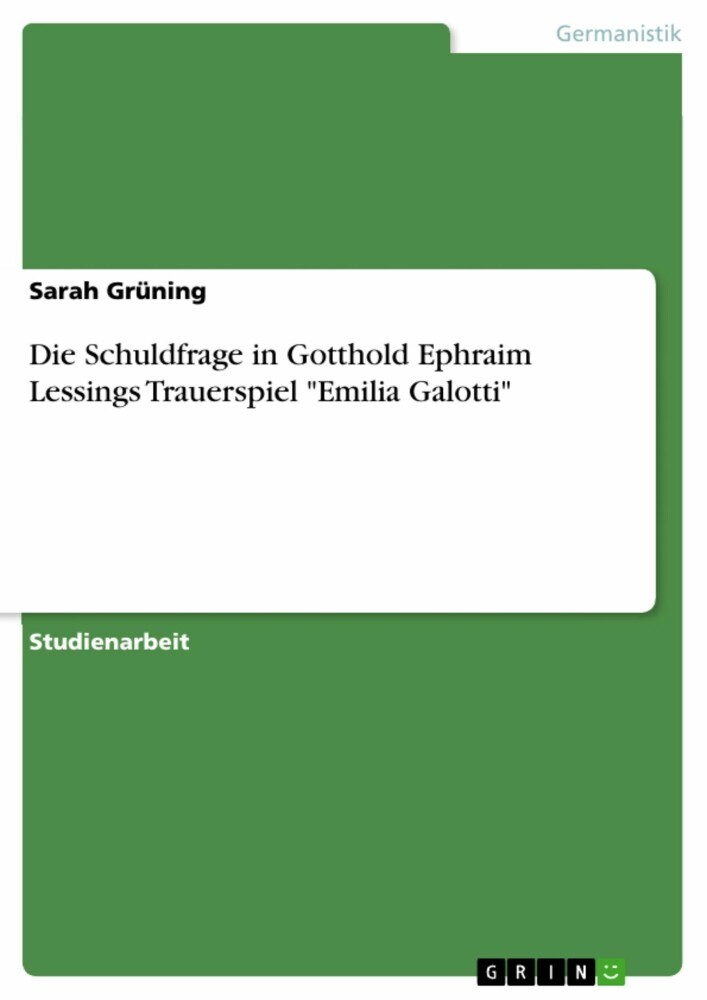 Die Schuldfrage in Gotthold Ephraim Lessings Trauerspiel 'Emilia Galotti' main product photo