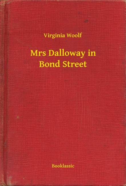 Mrs Dalloway in Bond Street main product photo