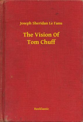 The Vision Of Tom Chuff